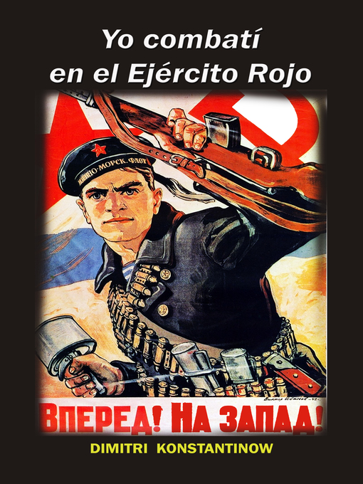 Title details for Yo combatí en el Ejército Rojo by Dimitri Konstantinow - Available